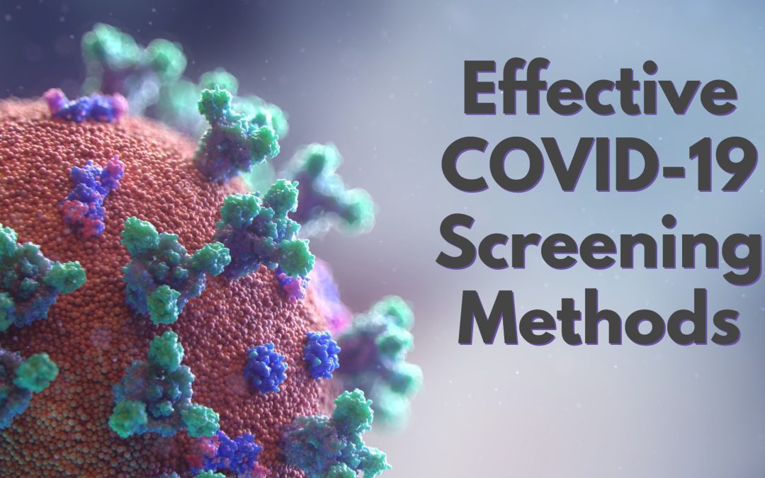 Effective COVID-19 Screening Methods
